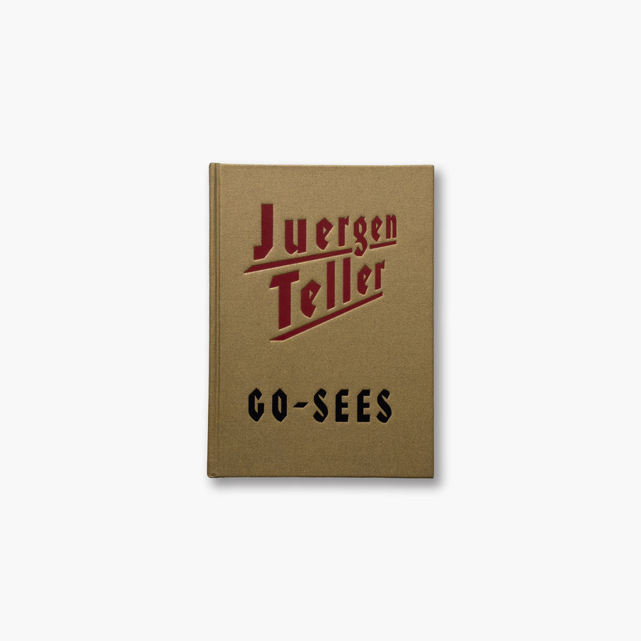 アート・デザイン・音楽 Juergen Teller GO-SEES Go-Sees by Juergen Teller – IACK