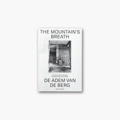 The Mountain’s Breath (De Adem van de Berg) by Sven Gerhardt