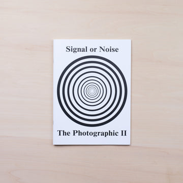 The Photographic II: Signal Or Noise