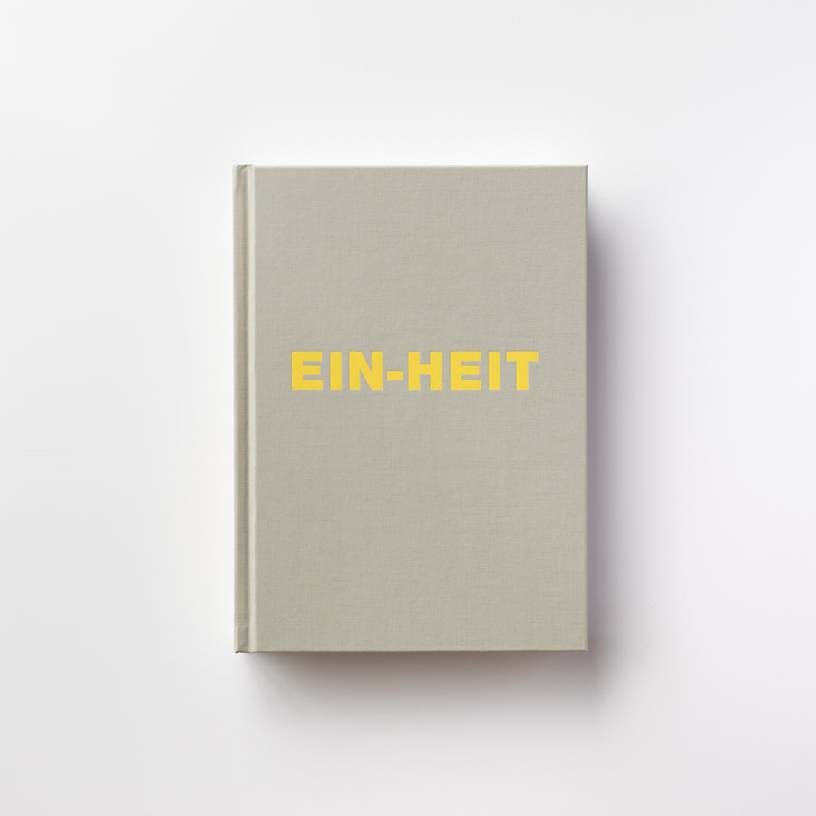 EIN-HEIT (U-NI-TY) by Michael Schmidt