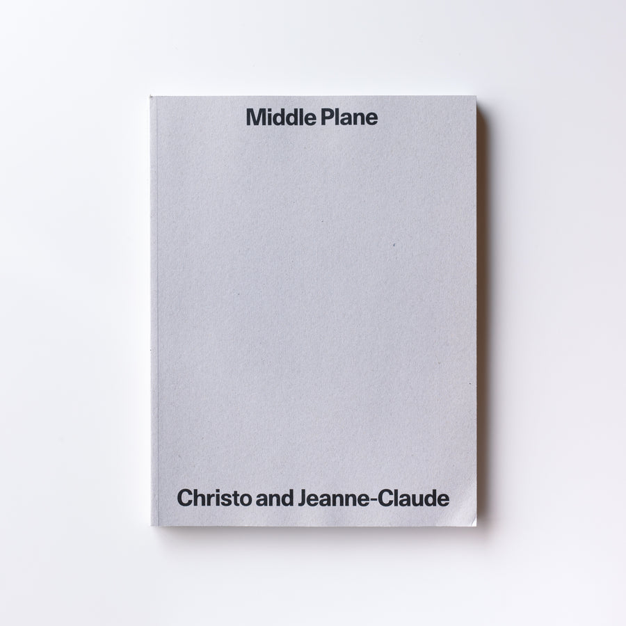 Middle Plane ISSUE NO.4 ON CHRISTO AND JEANNE-CLAUDE