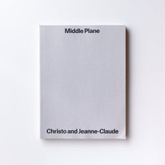 Middle Plane ISSUE NO.4 ON CHRISTO AND JEANNE-CLAUDE