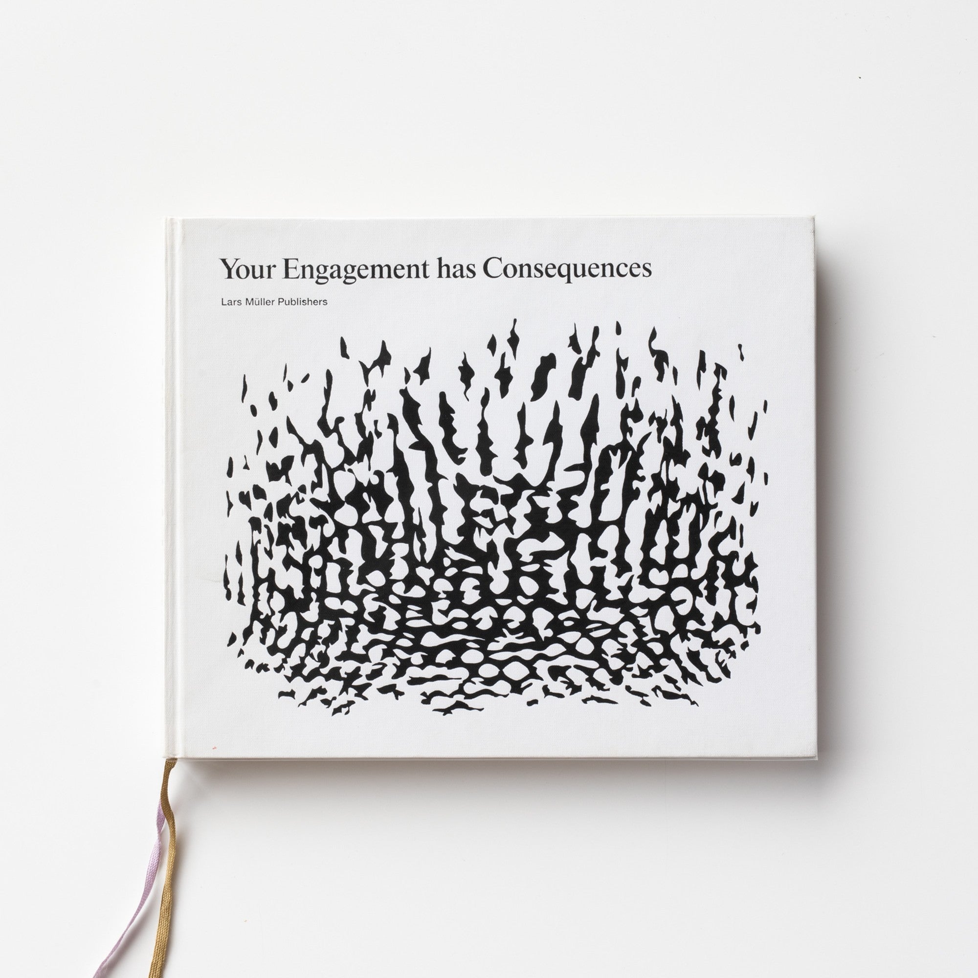 Signed) Your Engagement has consequences by Olafur Eliasson – IACK