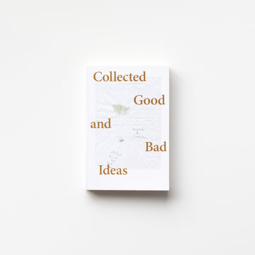(Signed) Collected Good and Bad Ideas by Sveinn Fannar Jóhannsson