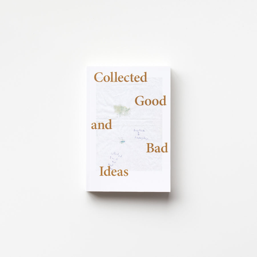 (Signed) Collected Good and Bad Ideas by Sveinn Fannar Jóhannsson