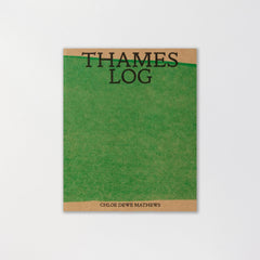 Thames Log by Chloe Dewe Mathews