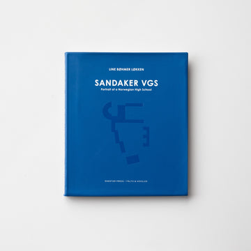 (Signed) Sandaker Vgs, Portrait of a Norwegian Highschool by Line Bøhmer Løkken