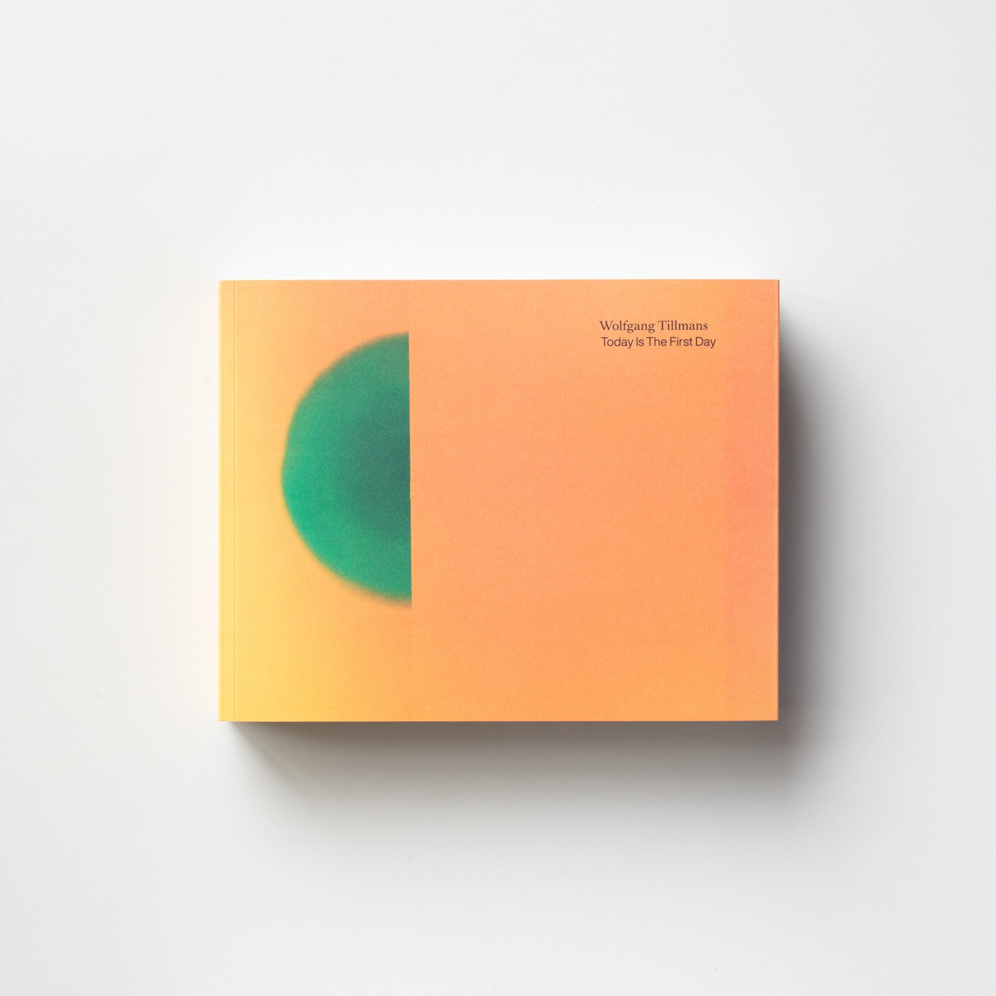 新品・未開封 ティルマンス Today Is the First Day Today Is The First Day by Wolfgang Tillmans | IACK