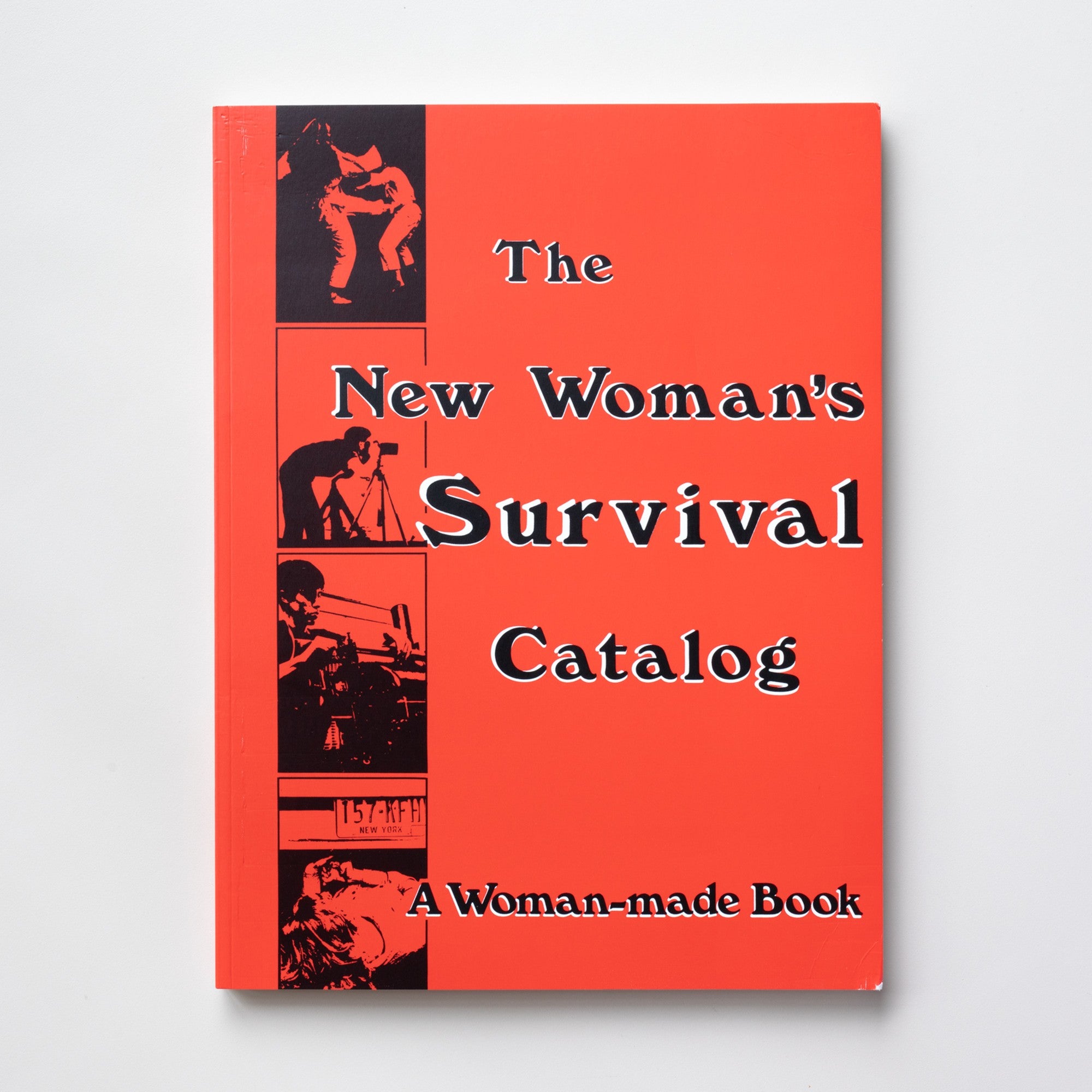 The New Woman's Survival Catalog by Kirsten Grimstad and Susan Rennie